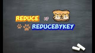 reduce vs reducebykey [upl. by Blinni]