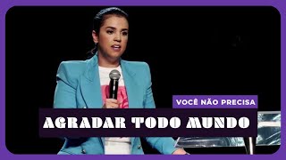 VOCÊ NÃO PRECISA AGRADAR TODO MUNDO I Camila Barros [upl. by Ahsercul]