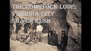 The Comstock Lode Virginia City Silver Rush [upl. by Sylram]