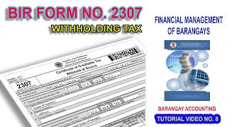 HOW TO FILLUP BIR FORM NO 2307  BARANGAY ACCOUNTING [upl. by Zabrine471]