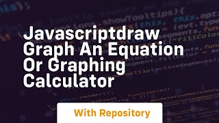 Javascriptdraw graph an equation or graphing calculator [upl. by Pebrook]