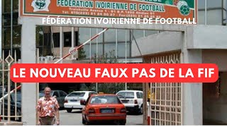 La Fédération Ivoirienne de Football Vient de se Tirer une Balle dans le Pied [upl. by Whittaker]