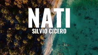 Nati  Silvio cicero Lyrics [upl. by Ahsoik]