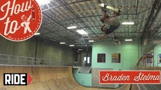 HowTo Skateboarding McTwist with Braden Stelma [upl. by Yenahteb]