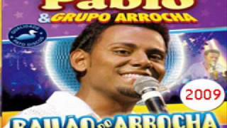 Pablo grupo arrocha pra você voltar pra mim [upl. by Sedinoel20]