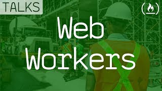 Web Workers — Outsource your JavaScript [upl. by Yelsiap]