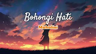 Bohongi Hati By Mahalini  Lirik [upl. by Aelanej145]