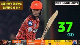 Abhishek Sharma batting today 3712 vs CSK  srh vs csk ipl 2024 highlights  ipl 2024 highlights [upl. by Aivekal]