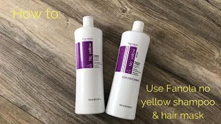 HOW TO USE FANOLA NO YELLOW SHAMPOO amp HAIR MASK for blonde grey and white hair [upl. by Loftis]