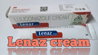 Lenaz cream   Luliconazole   Lenaz cream এর কাজ কি [upl. by Clayberg]