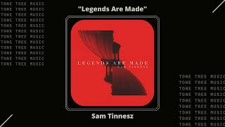 Sam Tinnesz  Legends Are Made  Tone Tree Music [upl. by Aiuqat645]