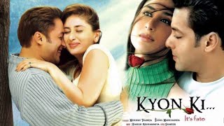 Kyon Ki Full Movie story with screenshot  Rimi Sen  Salman Khan  Kareena Kapoor [upl. by Alguire938]