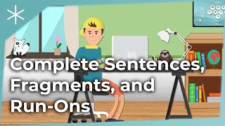 Complete Sentences Fragments and RunOns [upl. by Hanny]