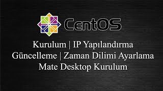 CentOS 7 Minimal Kurulum  IP Yapılandırma  Mate Desktop Kurulum  VMware Tools Kurulumu [upl. by Malliw958]