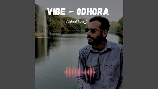 Vibe Odhora [upl. by Adoh136]