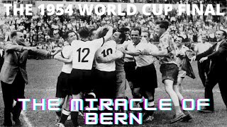 The 1954 World Cup Final The Miracle of Bern [upl. by Harpole]