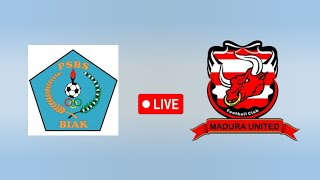 PSBS Biak Numfor vs Madura United live football  Pertandingan Langsung liga 1 Indonesia [upl. by Naxor948]