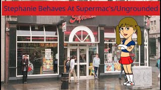 Stephanie Behaves At SupermacsUngrounded [upl. by Nnyluqcaj]