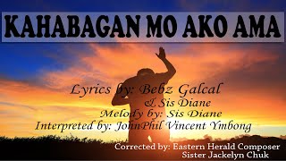 KAHABAGAN MO AKO AMA [upl. by Eseerehc]