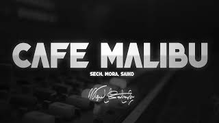 Sech Mora Saiko  CAFÉ MALIBÚ  MIGUEL SALVADOR MIX Official Video [upl. by Asehr274]