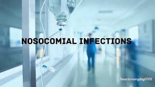 Nosocomial Infections🦠 [upl. by Lleret]