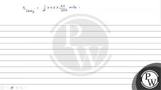 What mass of \ 95 \ \ pure \ \mathrmCaCO3 \ will be required to neutralise \ 50 \math [upl. by Anivlek]