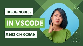 Easy Way to debug nodejs code in vscode  Debug Nodejs vsCode and Google Chrome Nodejs part 10 [upl. by Lleznov]