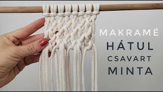 Makramé Hátulról csavart minta lépésről lépésre  Macrame Beginners pattern macrame tutorial [upl. by Jaquenette]