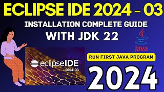 How to Install Eclipse IDE 202403 on Windows 10 with JDK 22  2024   Eclipse IDE with JDK 22 [upl. by Maddox536]