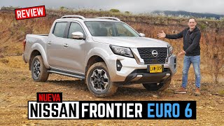 Nueva Nissan Frontier 🔥 Ahora con motor BiTurbo Diésel Euro 6 🔥 Prueba  Reseña 4K [upl. by Aihsot902]