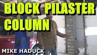 BLOCK PILASTERCOLUMN Part 1 MIke Haduck [upl. by Janella]