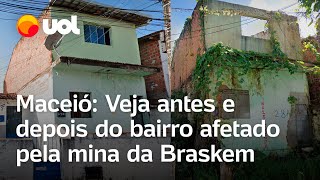 Maceió Veja o antes e depois de bairro afetado pela mina da Braskem estado emite alerta máximo [upl. by Ranger]