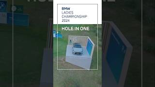 BMW BMW LADIES CHAMPIONSHIP 2024 CHECK POINT HOLE IN ONE [upl. by Nirac544]