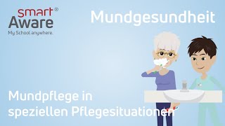 Mundgesundheit Mundpflege in speziellen Pflegesituationen  Expertenstandards Pflege [upl. by Tortosa]