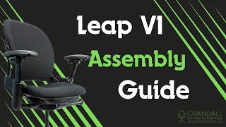 Steelcase Leap V1 Assembly Guide [upl. by Arotak]