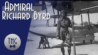 The Last Great Explorer Richard Byrd [upl. by Keg156]