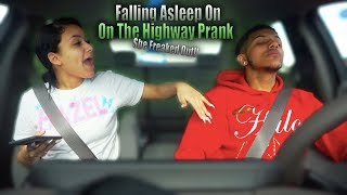 Falling Asleep On The Highway Prank On Girlfriend SHE FLIPPED [upl. by Ahsini]