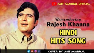 KAHI DUR JAB  Remembering Rajesh Khanna Ji  Hindi Hits Song Cover By Asit Agarwal  Unplugged Song [upl. by Flavian161]