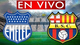 EMELEC vs BARCELONA EN VIVO [upl. by Aenehs]