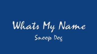 Whats my name Clean  Snoop Dog [upl. by Yelloh737]