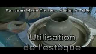 Atelier ArTgile  Poterie  COURSUtiliser lestèque [upl. by Ydnil66]