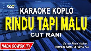 RINDU TAPI MALU KARAOKE KOPLO  NADA PRIA CUT RANI [upl. by Bandeen]