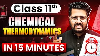 Class 11 Chemistry  Thermodynamics in 15 Minutes  Rapid Revision of Chemistry [upl. by Aanas]