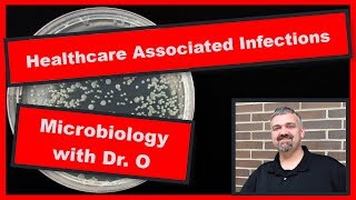 Healthcare Associated Nosocomial Infections Microbiology [upl. by Nylarac]