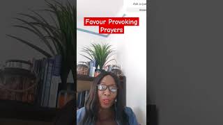 How To Pray FAVOUR Provoking PrayersProphetic WordFavour Provoking PrayersFAVOUR shorts [upl. by Axe]