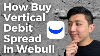 How To Trade A Vertical Debit Spread On Webull App [upl. by Rambert]