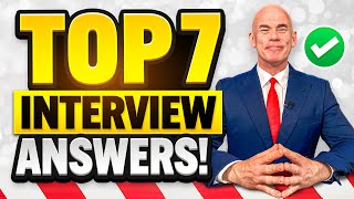 TOP 7 INTERVIEW QUESTIONS amp ANSWERS for EXPERIENCED and INEXPERIENCED CANDIDATES [upl. by Eisyak]