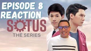 SOTUS EPISODE 8 REACTION พี่ว้ากตัวร้ายกับนายปีหนึ่ง 🌈🥰 BOYS LOVE REACTION 🌈 [upl. by Ahsinak]