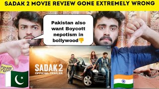 Sadak 2 Trailer Review gone Extremely Wrong By Pakistani Bros Reactions [upl. by Garrick]