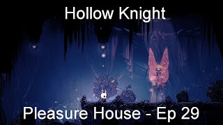 Pleasure House  Hollow Knight Ep 29 [upl. by Ecinnej282]